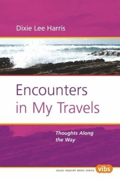 Encounters in My Travels: Thoughts Along the Way - Harris, Dixie Lee