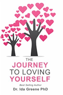 The Journey To Loving Yourself - Greene, Ph. D Ida