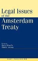 Legal Issues of the Amsterdam Treaty - Twomey, Patrick / O'Keeffe, David (eds.)