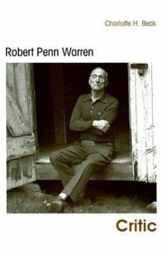 Robert Penn Warren: Critic - Beck, Charlotte H