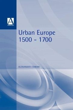 Urban Europe 1500-1700 - Cowan, Alexander