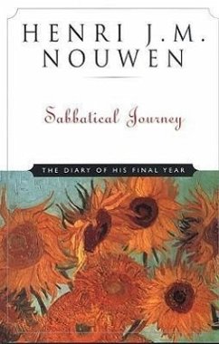 Sabbatical Journey: The Diary of His Final Year - Nouwen, Henri J. M.