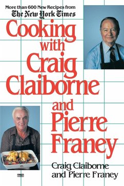 Cooking with Craig Claiborne and Pierre Franey - Claiborne, Craig; Franey, Pierre