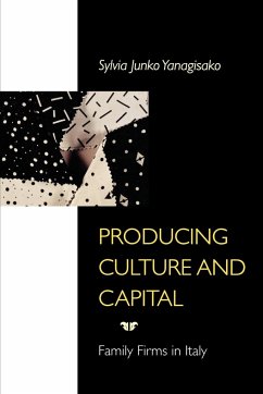 Producing Culture and Capital - Yanagisako, Sylvia