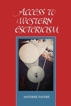 Access to Western Esotericism - Faivre, Antoine