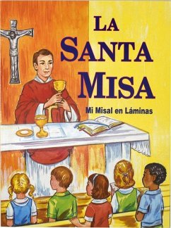 La Santa Misa - Lovasik, Lawrence G