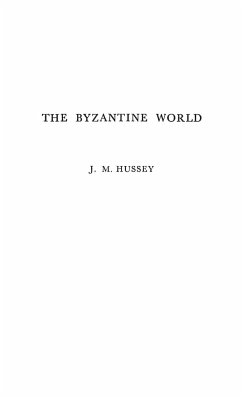 The Byzantine World. - Hussey, J. M.
