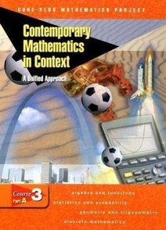 Contemporary Mathematics in Context: A Unified Approach, Course 3, Part A, Student Edition - McGraw Hill