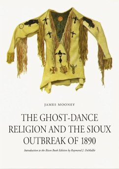 The Ghost-Dance Religion and the Sioux Outbreak of 1890 - Mooney, James