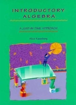 Introductory Algebra: A Just-In-Time Approach - Kaseberg, Alice M.