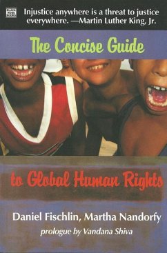 The Concise Guide To Global Human Rights - Fischlin, Daniel