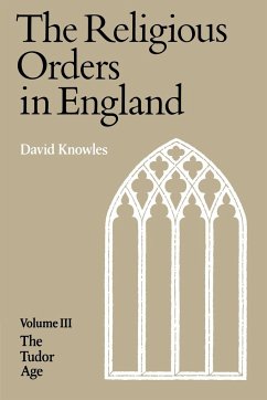 The Religious Orders in England - Knowles, David; Knowles, Dom David; Dom David, Knowles