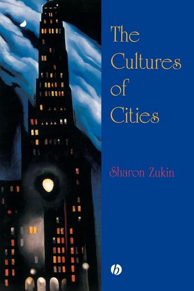 The Cultures of Cities The Cultures of Cities