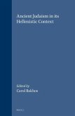 Ancient Judaism in Its Hellenistic Context