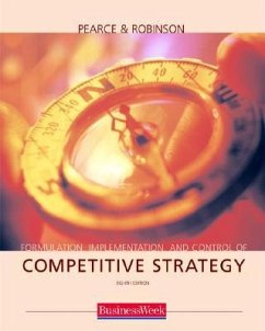 Formulation, Implementation and Control of Competitive Strategy with Powerweb and Business Week Card - Robinson, Richard; Pearce, John A.; Pearce John