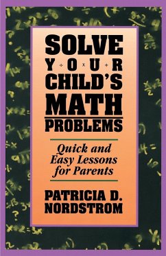 Solve Your Child's Math Problems - Nordstrom, Patricia D.