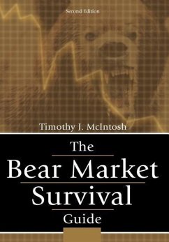 The Bear Market Survival Guide - McIntosh, Timothy J.