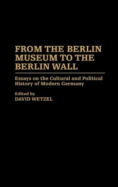 Cover From the Berlin Museum to the Berlin Wall