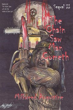 The Chain Saw Man Cometh Sequal II - Augustine, Milkweed