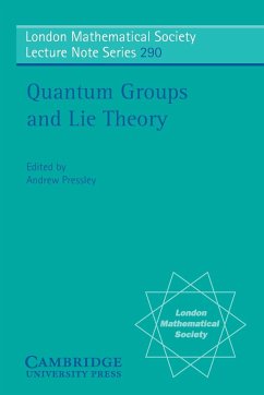 Quantum Groups and Lie Theory - Pressley, Andrew (ed.)