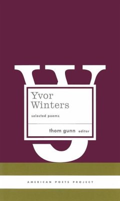 Yvor Winters: Selected Poems: (American Poets Project #6) - Winters, Yvor