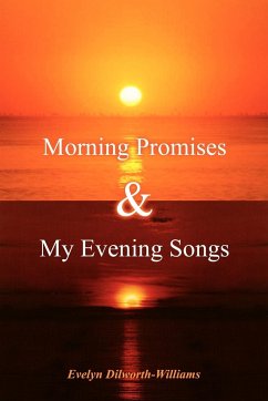 Morning Promises & My Evening Songs - Dilworth-Williams, Evelyn