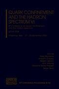 Quark Confinement and the Hadron Spectrum VI: 6th Conference on Quark Confinement and the Hadron Spectrum - Brambilla, Nora / D'Alesio, Umberto / Devoto, Alberto / Maung, Khin / Prosperi, Giovanni Maria / Serci, Sergio (eds.)
