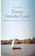Fernes fremdes Land - Bild 1