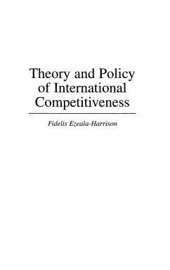 Theory and Policy of International Competitiveness - Ezeala-Harrison, Fidelis