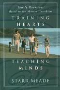 Training Hearts, Teaching Minds - Meade, Starr