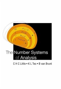 The Number Systems of Analysis - Little, Charles; Van-Brunt, Bruce; Teo, Kee L
