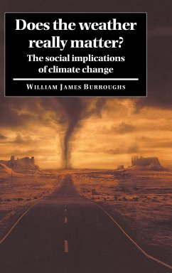 Does the Weather Really Matter? - Burroughs, William James