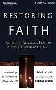 Restoring Faith: America S Religious Leaders Answer Terror with Hope - Various