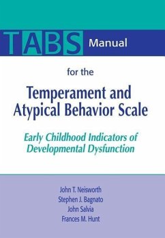 Manual for the Temperament and Atypical Behavior Scale (Tabs) - Neisworth, John; Bagnato, Stefano J; Salvia, John; Hunt, Frances