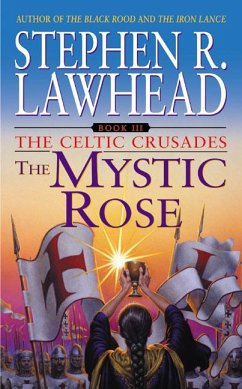 The Mystic Rose - Lawhead, Stephen R