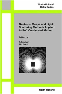 Neutrons, X-rays and Light: Scattering Methods Applied to Soft Condensed Matter - Lindner, P. / Zemb, Th. (eds.)
