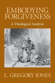 Embodying Forgiveness