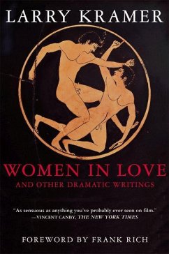 Women in Love and Other Dramatic Writings - Kramer, Larry