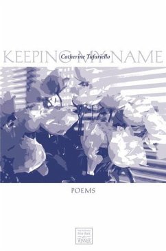 Keeping My Name - Tufariello, Catherine