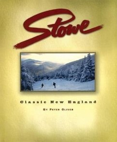 Stowe: Classic New England - Oliver, Peter