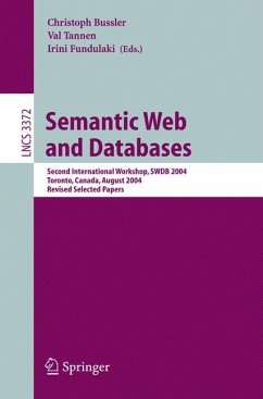 Semantic Web and Databases - Bussler, Christoph / Tannen, Val / Fundulaki, Irini (eds.)