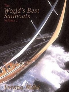 The World's Best Sailboats: A Survey - Máté, Ferenc