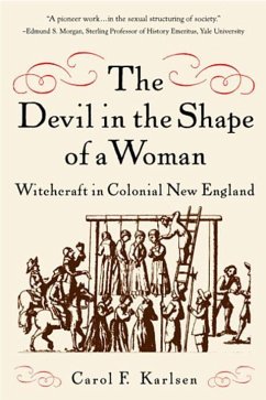 The Devil in the Shape of a Woman - Karlsen, Carol F.