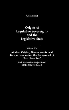 Volume Five Modern Origins, Developments, and Perspectives Against the Background of Ma - Fell, A. London