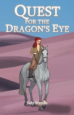 Quest for the Dragon's Eye - Slyman, Jody