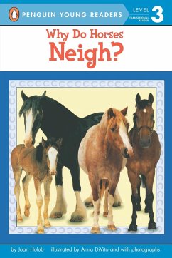 Why Do Horses Neigh? - Holub, Joan