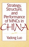 Strategy, Structure, and Performance of Mncs in China