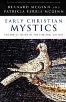 Early Christian Mystics: The Divine Vision of Spiritual Masters - Mcginn, Bernard; Ferris McGinn, Patricia
