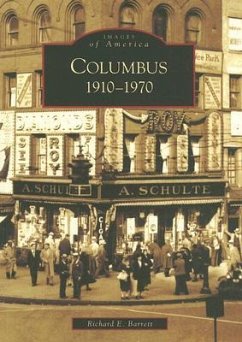 Columbus: 1910-1970 - Barrett, Richard E.