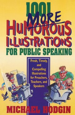 1001 More Humorous Illustrations for Public Speaking - Hodgin, Michael